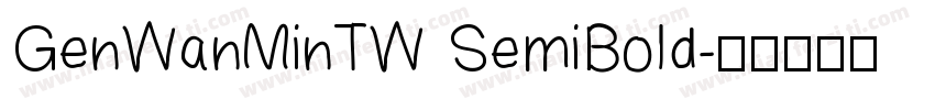 GenWanMinTW SemiBold字体转换